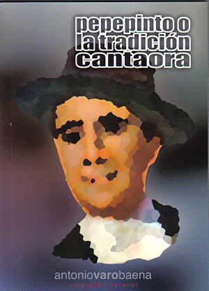 Pepe Pinto o la tradición cantaora